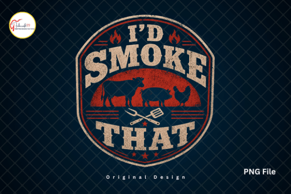 I’d Smoke That Funny BBQ Grill PNG: A Designer’s Take on Pitmaster Style