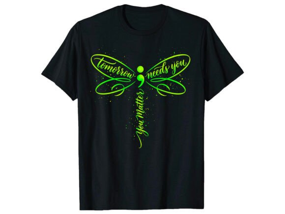 Tomorrow Needs You Mental Health T-Shirt: A Design That Matters